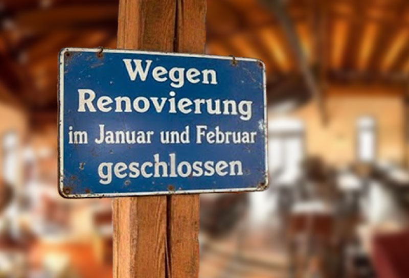 Wegen Umbau geschlossen